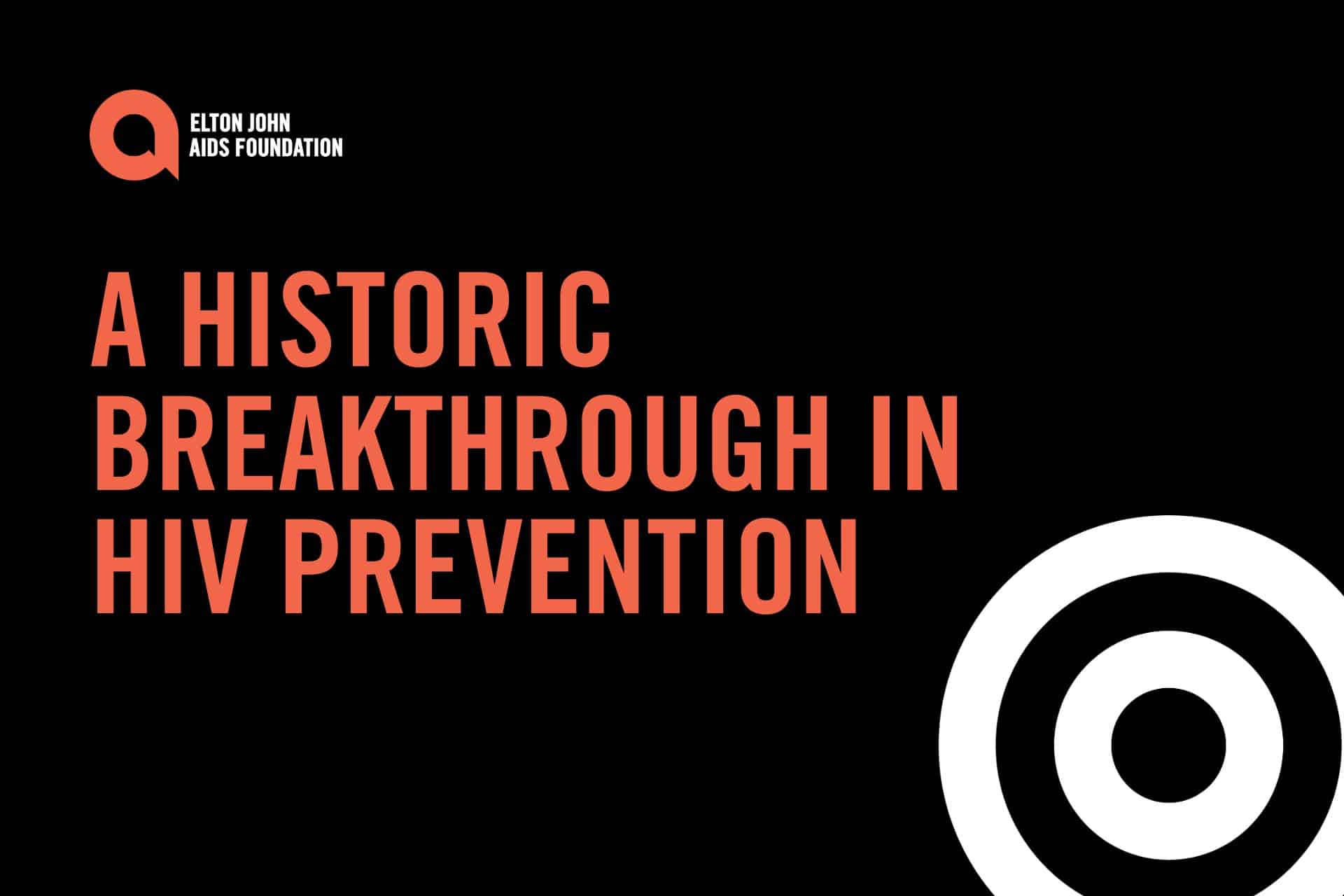 Graphic. Text reads: A historic breakthrough in HIV prevention